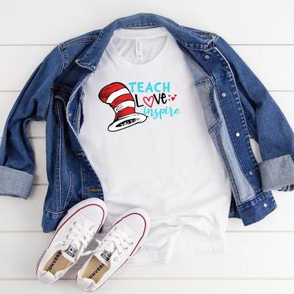 T-shirts/ Dr. Seuss Shirts/ Teach Love Inspire/..