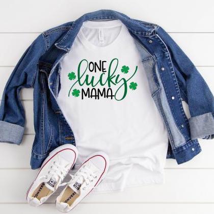 T-shirt For Women, One Lucky Mama Shirt, Lucky..