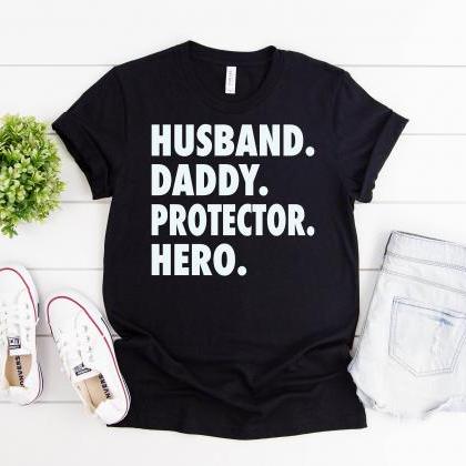 Men T-Shirt | Husband. Daddy. Prote..