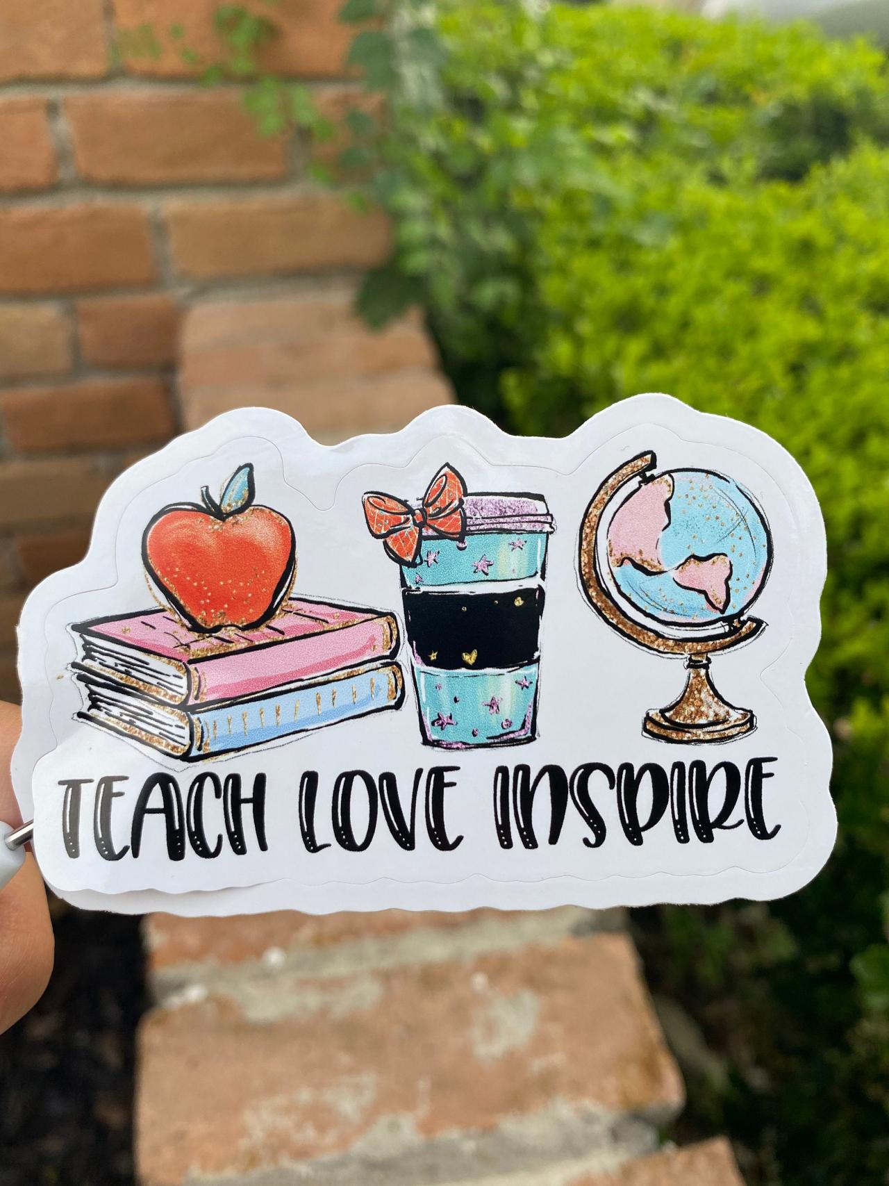 Teach Love Inspire Vinyl Sticker , Teacher Sticker, Teacher Love, Teacher Gift, Teacher Appreciation