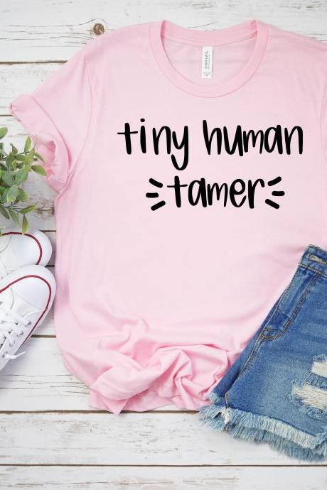 T-shirt For Mom / Teacher Shirt/tiny Human Teacher/teacher Gift/ Preschool Teacher/ Mom Shirts/ Mom Shirt
