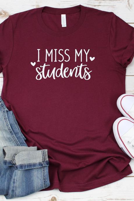 Teacher T-shirts,i Miss My Students Teacher Shirt, Shirts For Teachers, Distance Learning Teacher, Virtual Teacher Shirt, Remote Learning