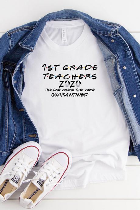 T-shirt For Teacher | Teachers 2020 The One Where They Were Quarantined Shirt| Quarantine Shirt| Teachers 2020 Shirt