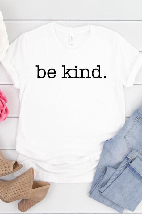 Be Kind T-shirt| Kind Shirt| Autism Awareness Month Shirt| Be Kind|
