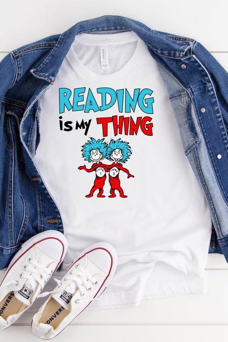 T-shirts/ Fun Shirts/ Dr. Seuss Shirts/ Reading Is My Thing/ Reading Shirt/ Teacher Shirts/ Elementary Shirts/cat In The Hat Shirts